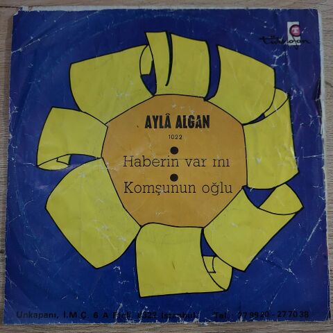 AYLA ALGAN - HABERİN VARMI 45LİK PLAK