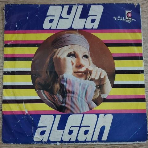 AYLA ALGAN - HABERİN VARMI 45LİK PLAK