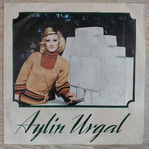 Aylin Urgal – Sen Yarattın Beni / Nedir Bu Halin 45LİK PLAK