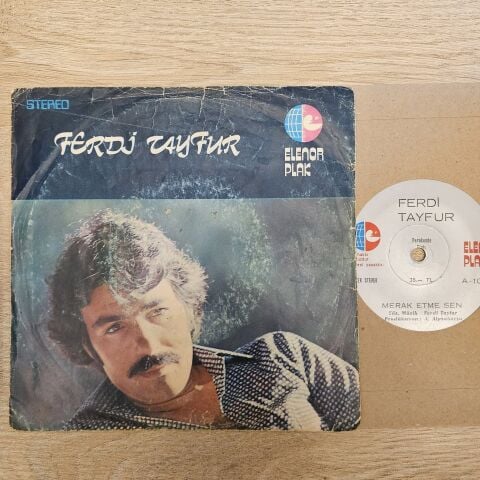FERDİ TAYFUR - MERAK ETME SEN 45LİK PLAK