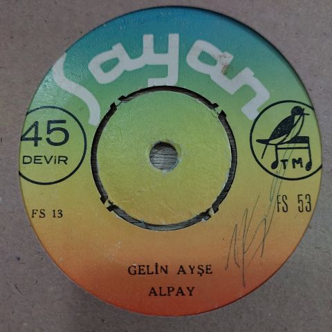 ALPAY - GELİN AYŞE EFEM 45LİK PLAK