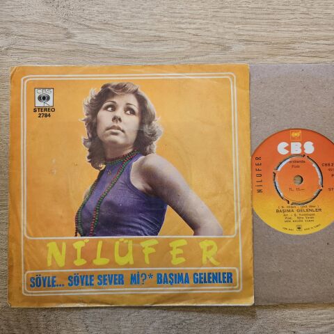 Nilüfer – Söyle Söyle Sever Mi / Başıma Gelenler 45LİK PLAK