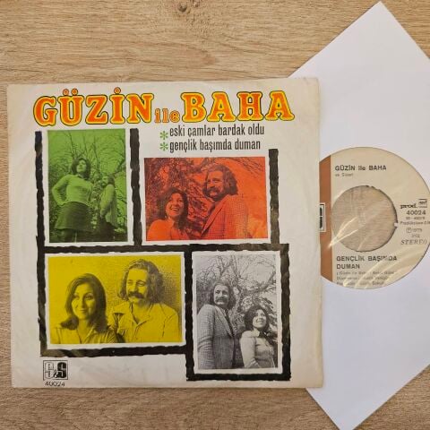 Güzin İle Baha – Eski Çamlar Bardak Oldu / Gençlik Başımda Duman 45LİK PLAK