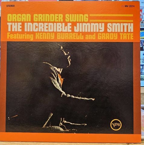The Incredible Jimmy Smith Featuring Kenny Burrell And Grady Tate – Organ Grinder Swing LP PLAK