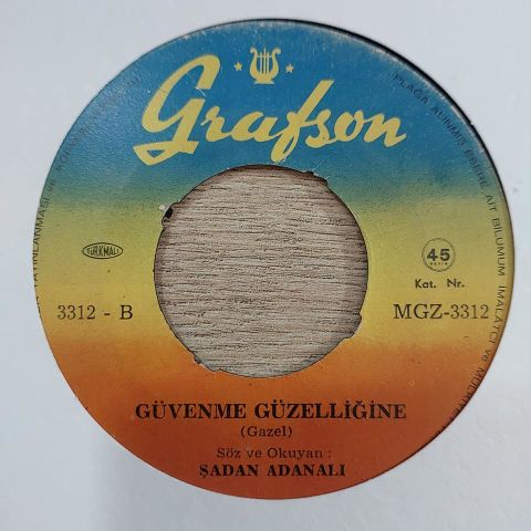 ŞADAN ADANALI - GÜVENME GÜZELLİĞİNE 45LİK PLAK