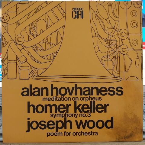 Alan Hovhaness, Homer Keller, Joseph Wood – Meditation On Orpheus / Symphony No. 3 / Poem For Orchestra LP PLAK