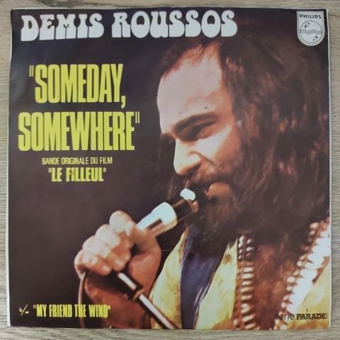Demis Roussos – Someday, Somewhere / My Friend The Wind 45LİK PLAK