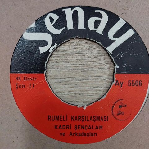 KADRİ ŞENÇALAR - RUMELİ KARŞILAMASI 45LİK PLAK