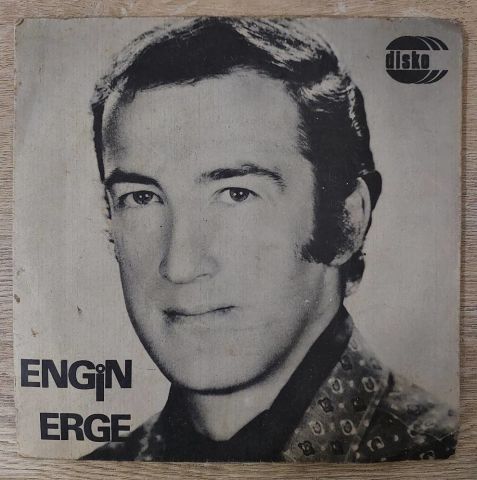 Engin Erge – Ölmeyen Aşk / Anlarsın Birgün 45LİK PLAK