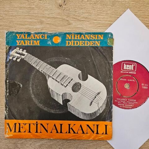 Metin Alkanlı – Yalancı Yarim / Nihansın Dideden 45LİK PLAK