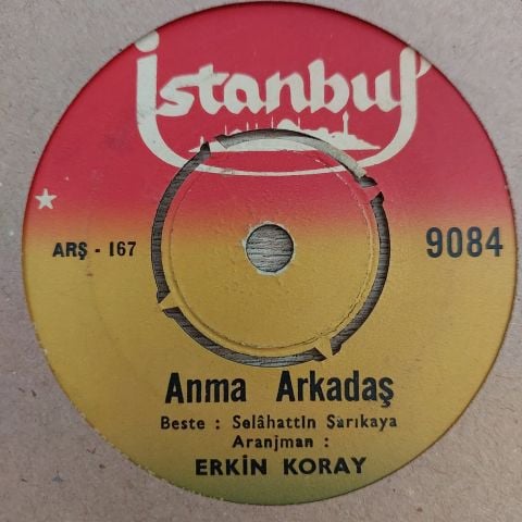 Erkin Koray – Anma Arkadaş / Anadoluda Sevdim 45LİK PLAK