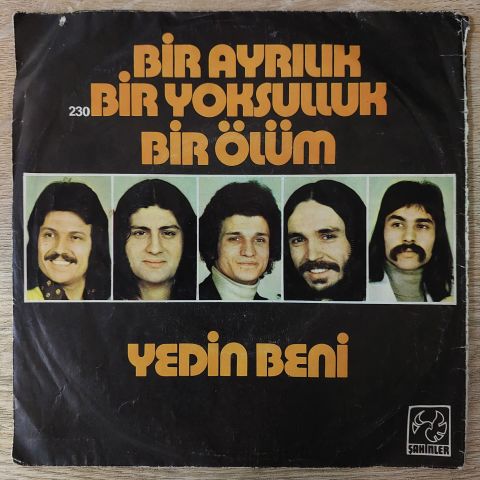Ersen ve Dadaşlar – Bir Ayrılık Bir Yoksulluk Bir Ölum / Yedin Beni 45LİK PLAK