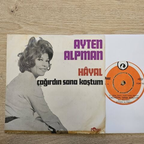 Ayten Alpman – Hayal / Çağırdın Sana Koştum 45LİK PLAK