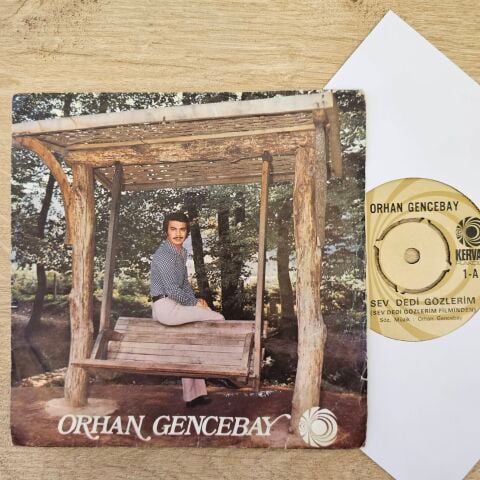 Orhan Gencebay – Sev Dedi Gözlerim 45LİK PLAK