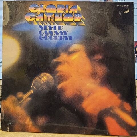 Gloria Gaynor – Never Can Say Goodbye LP PLAK