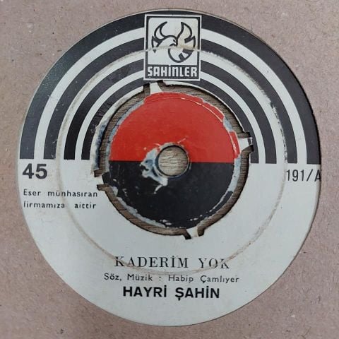HAYRİ ŞAHİN - KADERİM YOK 45LİK PLAK