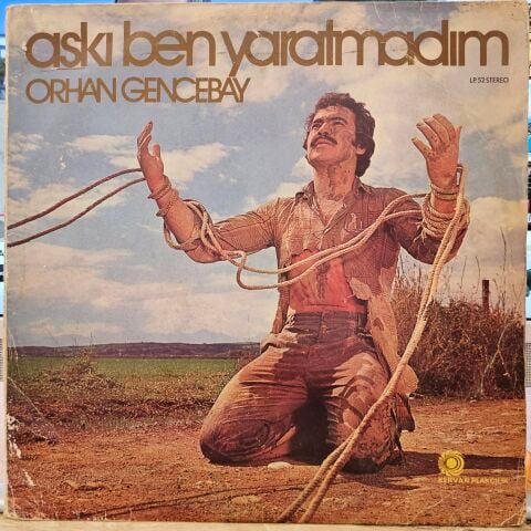 Orhan Gencebay – Aşkı Ben Yaratmadım LP PLAK