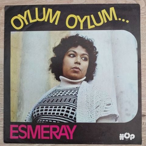 Esmeray – Oylum Oylum 45LİK PLAK