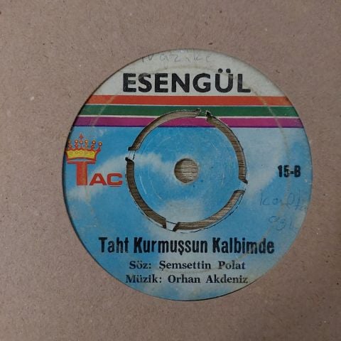 Esengül – Taht Kurmuşsun Kalbimde 45LİK PLAK