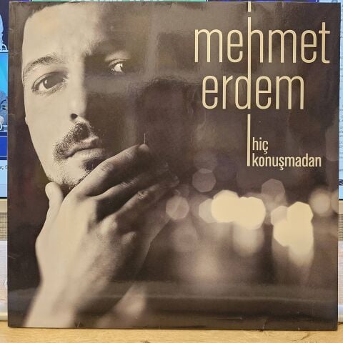 Mehmet Erdem – Hiç Konuşmadan LP PLAK