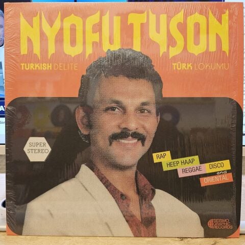 Nyofu Tyson – Turkish Delite / Türk Lokumu LP PLAK