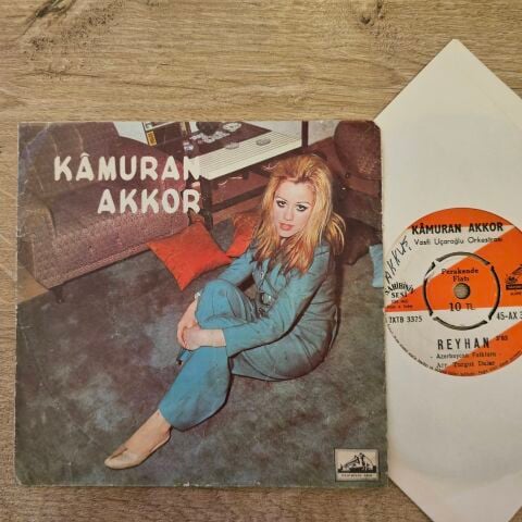 KAMURAN AKKOR - REYHAN 45LİK PLAK