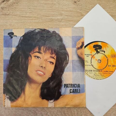 Patricia Carli – Özlerim Istanbul'u (Les Mal Aimés) / Encore Une Fois 45LİK PLAK