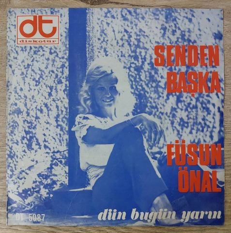 Füsun Önal – Senden Başka / Aman Efem 45LİK PLAK