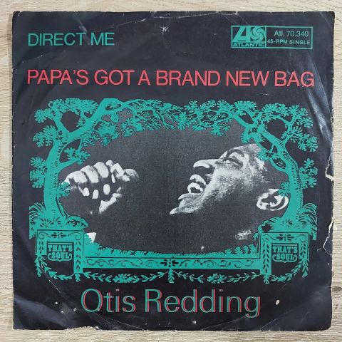 Otis Redding – Papa's Got A Brand New Bag 45LİK PLAK