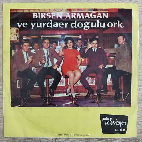 Birsen Armağan Ve Yurdaer Doğulu Ork – Aşka Tövbe / Yaramaz 45LİK PLAK