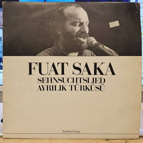 Fuat Saka – Sehnsuchtslied - Ayrılık Türküsü LP PLAK