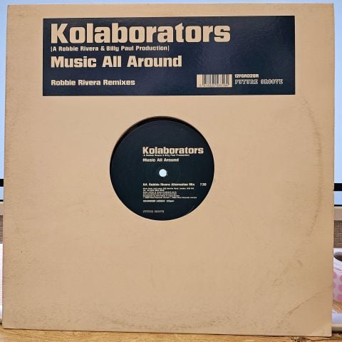 Kolaborators – Music All Around (Robbie Rivera Remixes) LP PLAK