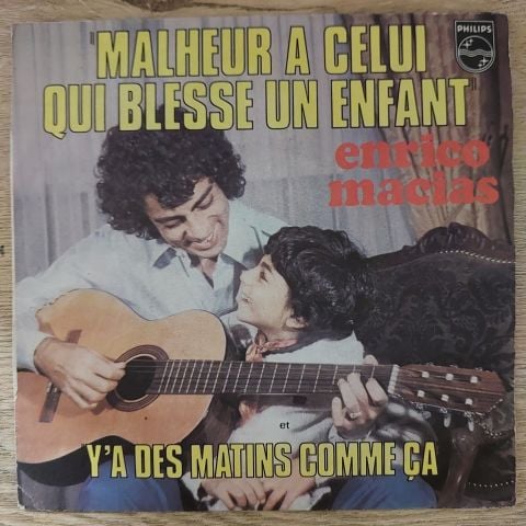 Enrico Macias – Malheur A Celui Qui Blesse Un Enfant 45LİK PLAK