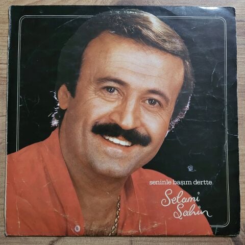 Selami Şahin – Seninle Başım Dertte LP PALK