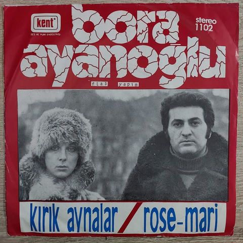 Bora Ayanoğlu – Kırık Aynalar / Rose-Mari 45LİK PLAK