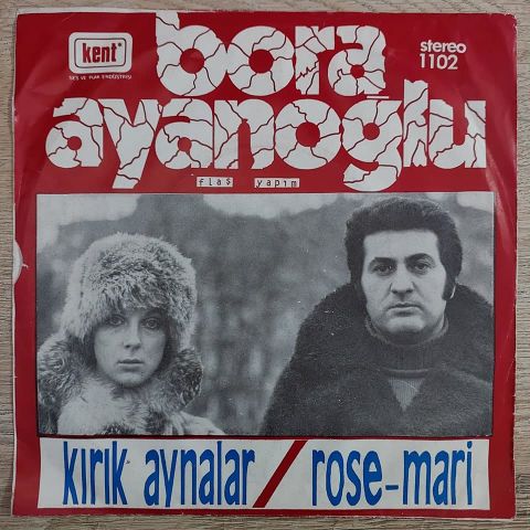 Bora Ayanoğlu – Kırık Aynalar / Rose-Mari 45LİK PLAK