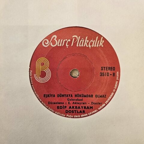 EDİP AKBAYRAM - EŞKİYA DÜNYAYA HÜKÜMDAR OLMAZ 45LİK PLAK