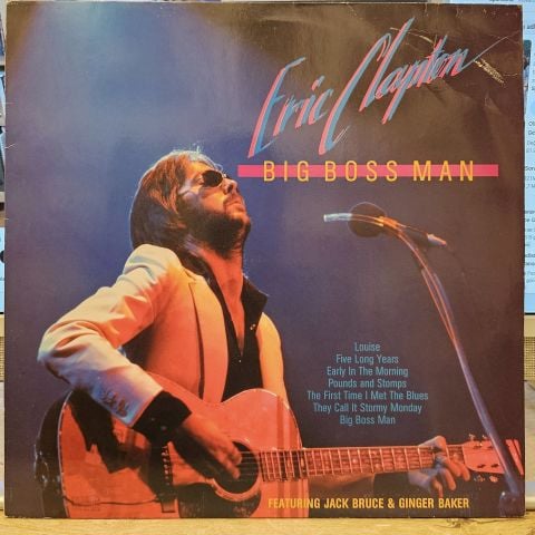 Eric Clapton Featuring Jack Bruce & Ginger Baker – Big Boss Man LP PLAK