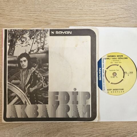 Edip Akbayram & Dostlar – Değmen Benim Gamlı Yaslı Gönlüme / Yakar İnceden İnceden 45LİK PLAK...