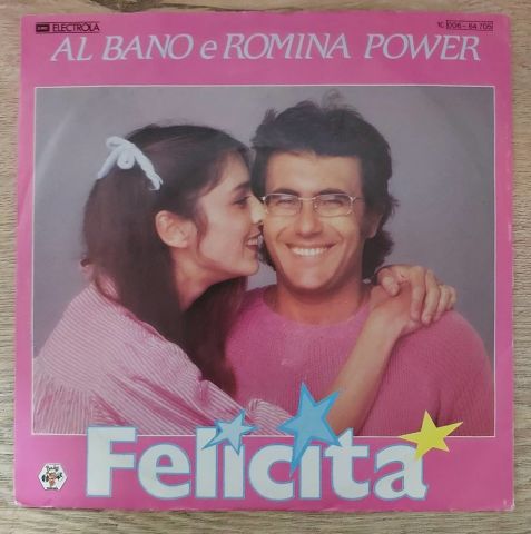 Al Bano E Romina Power* – Felicità 45LİK PLAK