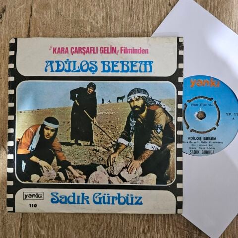 Sadık Gürbüz – Adiloş Bebem / Yolun Sırrın Bilen Gelsin 45LİK PLAK