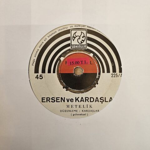 Ersen ve Kardaşlar – Metelik / Yine Seni Tanırım 45LİK PLAK