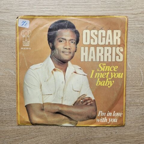 Oscar Harris – Since I Met You Baby 45LİK PLAK