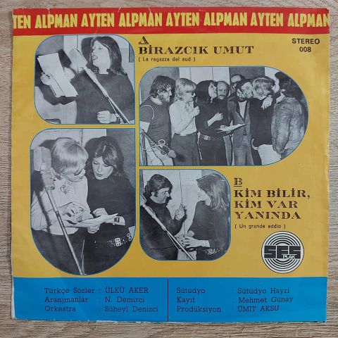 Ayten Alpman – Birazcık Umut / Kim Bilir Kim Var Yanında 45LİK PLAK