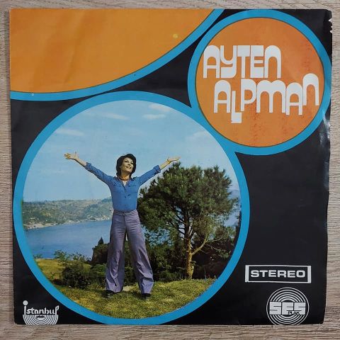 Ayten Alpman – Bir Başkadır Benim Memleketim / Unutsana 45LİK PLAK