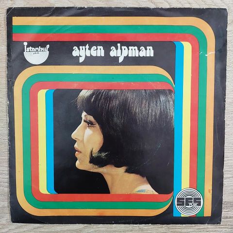 Ayten Alpman – Tek Başına / Sevince Her Şey Başka 45LİK PLAK