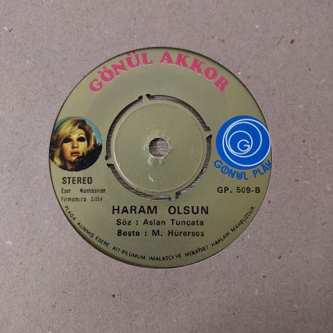 Gönül Akkor – El Uzatsam Ellerine / Haram Olsun 45LİK PLAK
