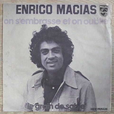 Enrico Macias – On S'Embrasse Et On Oublie / Le Grain De Sable 45LİK PLAK