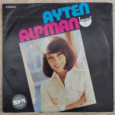 Ayten Alpman – O Sabah / Ben Varım 45LİK PLAK