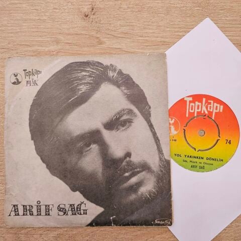 Arif Sağ – Sen Nankörün Birisin / Yol Yakınken Dönelim 45LİK PLAK